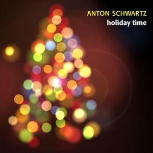 Anton Schwartz - Holiday Time  CD